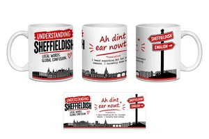 Ah Dint Ear Nowt Sheffieldish Printed Ceramic Mugs